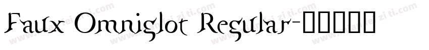 Faux Omniglot Regular字体转换